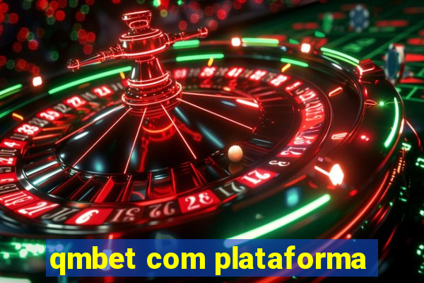 qmbet com plataforma